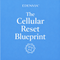 The Cellular Reset Protocol